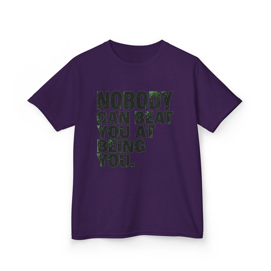 "Nobody Can Beat You At Being You" Kids Tee