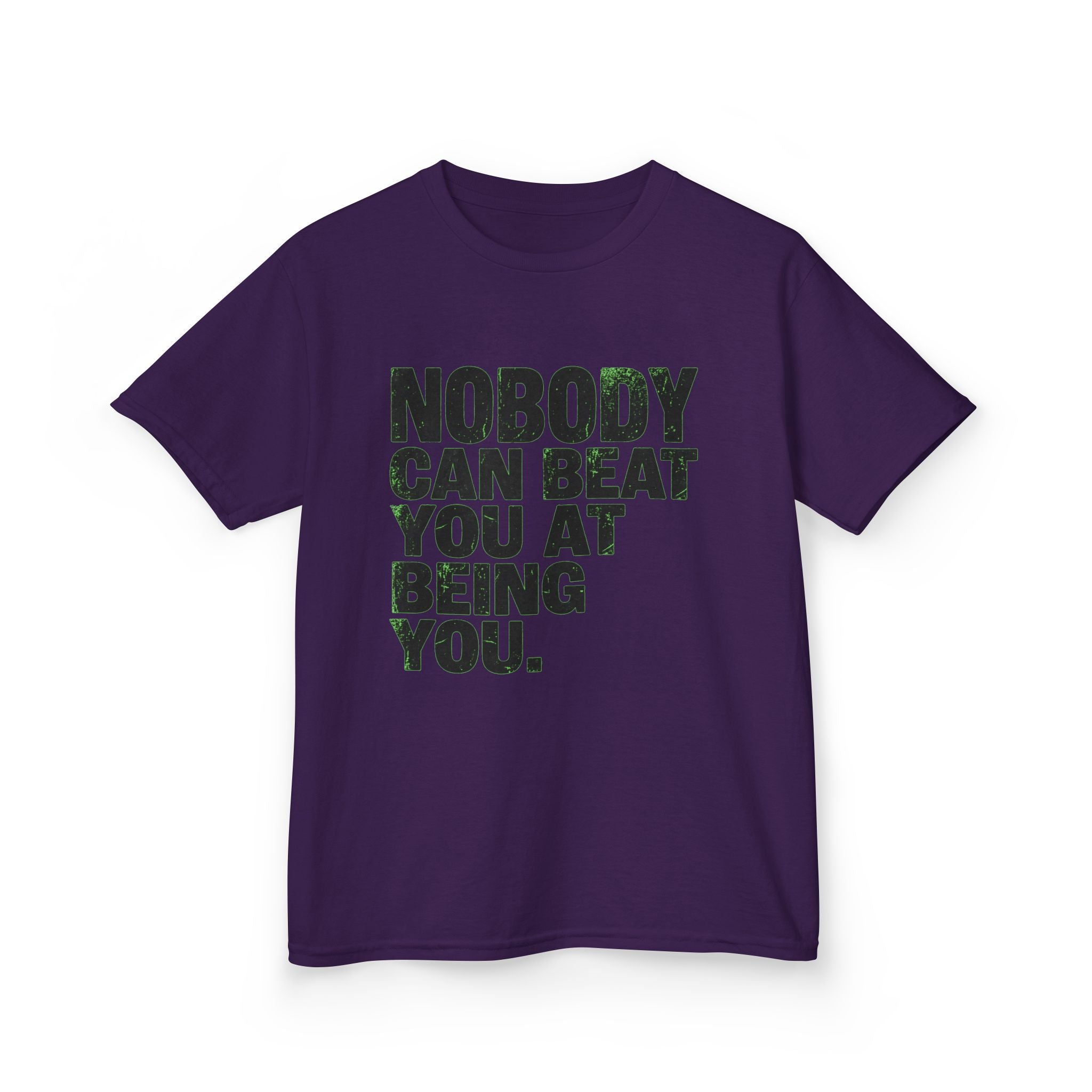 "Nobody Can Beat You At Being You" Kids Tee