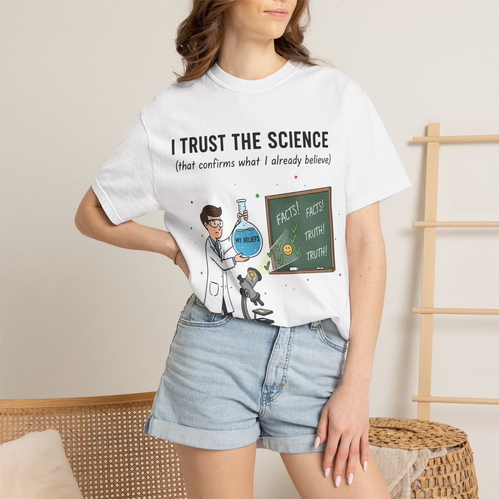 "I Trust The Science" Unisex Garment-Dyed T-shirt