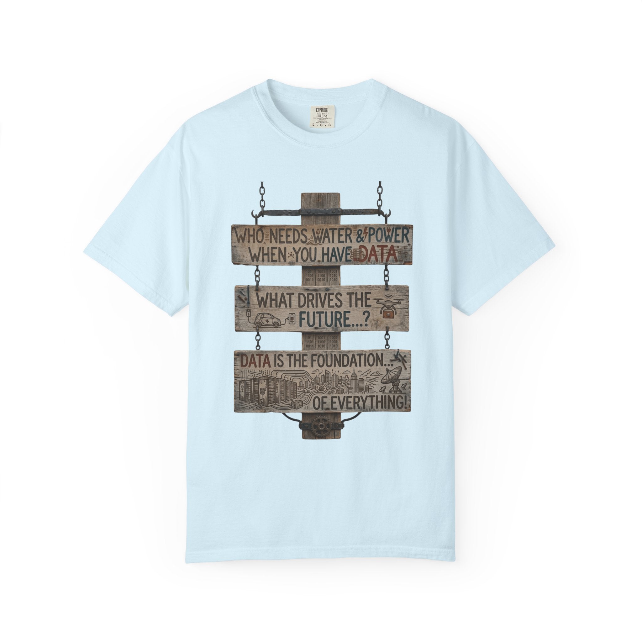 "Who Needs Water and Power" Unisex Garment-Dyed T-shirt