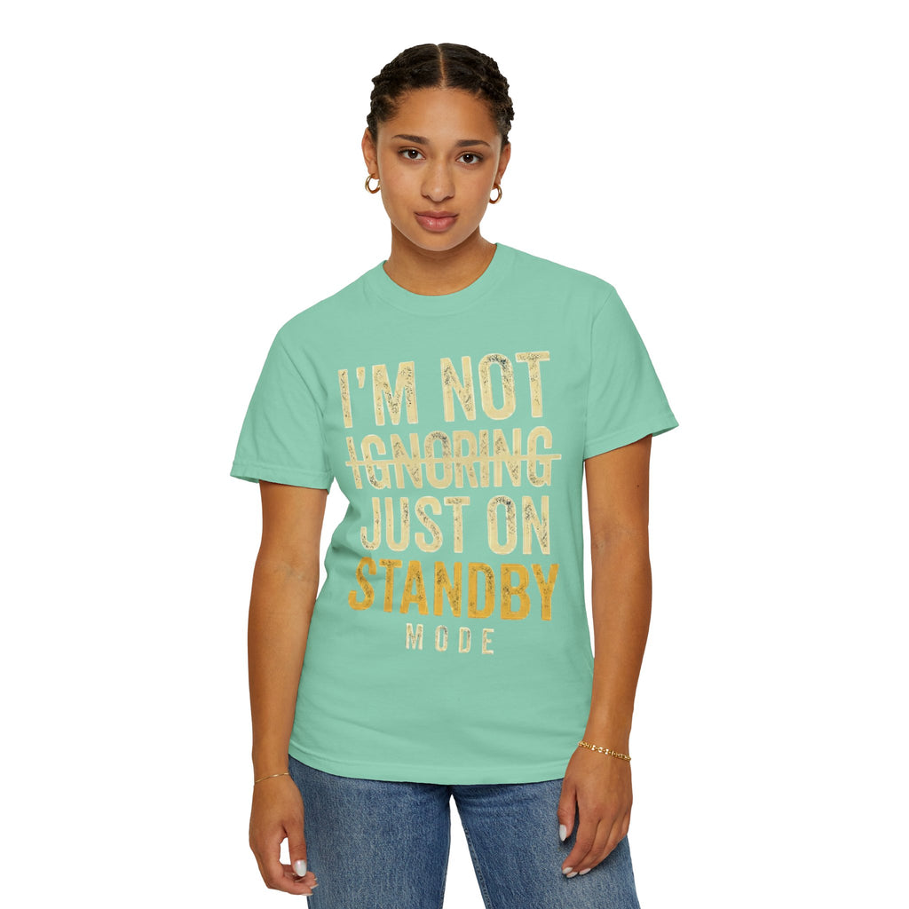 "Standby Mode" Unisex Garment-Dyed Tee