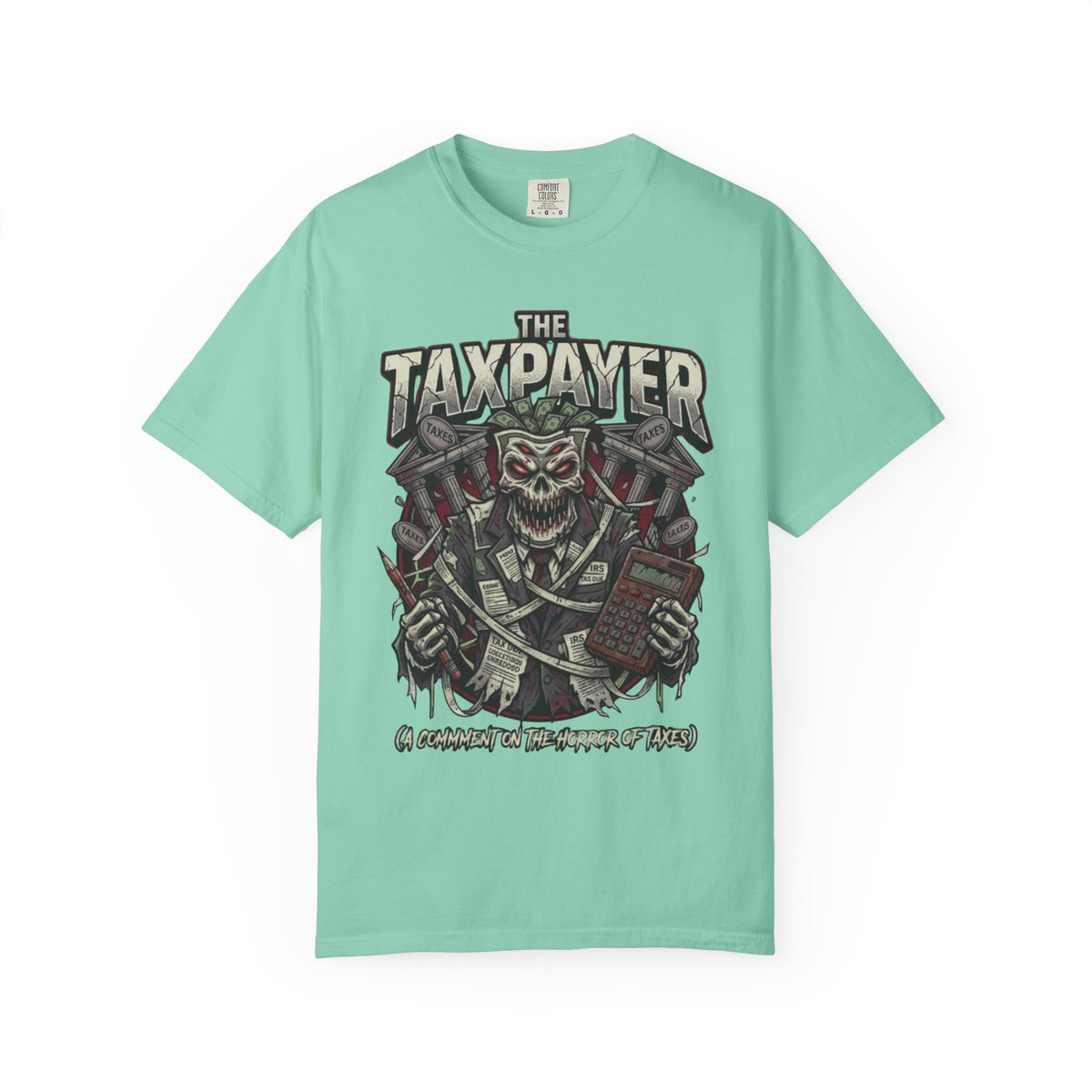 Color: Island Reef | Horror of Taxes Unisex Garment-Dyed Tee