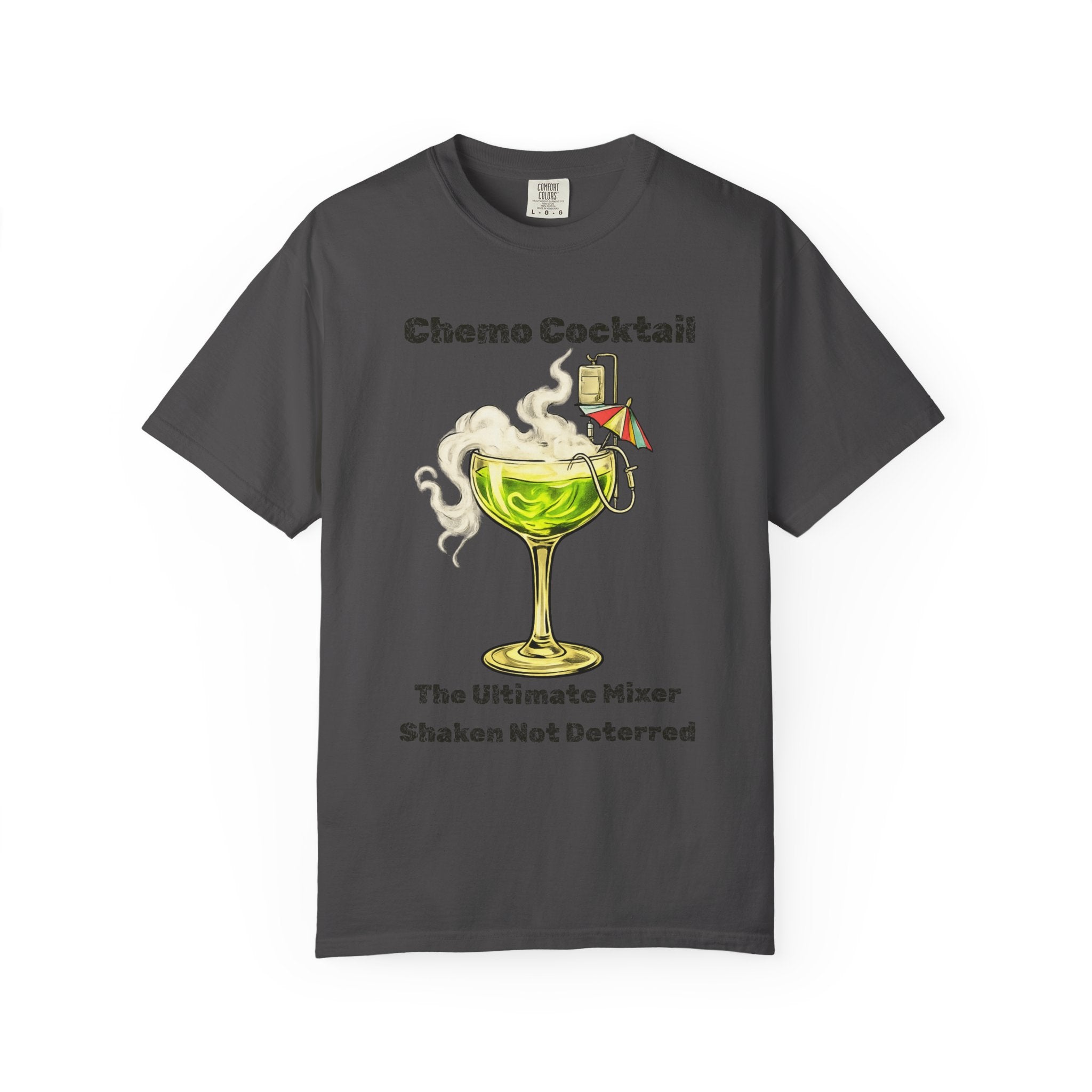 "Chemo Cocktail" Unisex Garment-Dyed T-shirt
