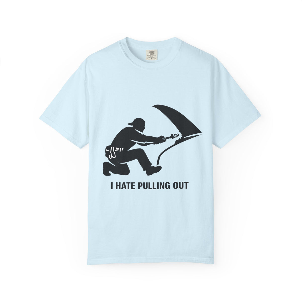 Color: Chambray | I Hate Pulling Out Mechanic Unisex Garment-Dyed T-shirt