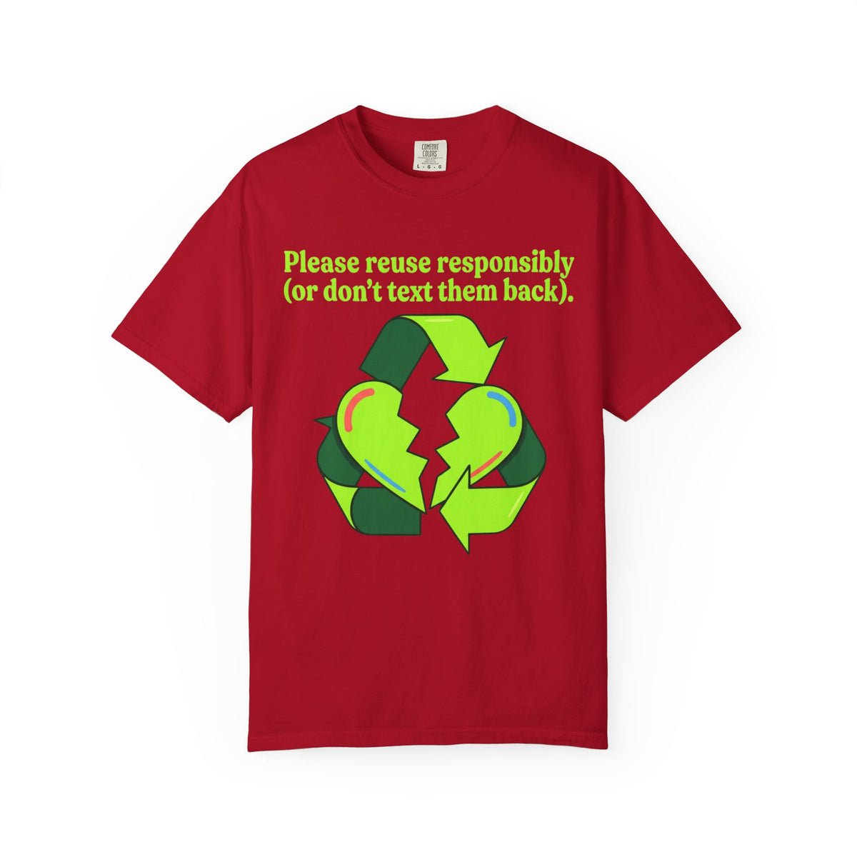 Color: Red | Don't Text Them Back Unisex Garment-Dyed Tee
