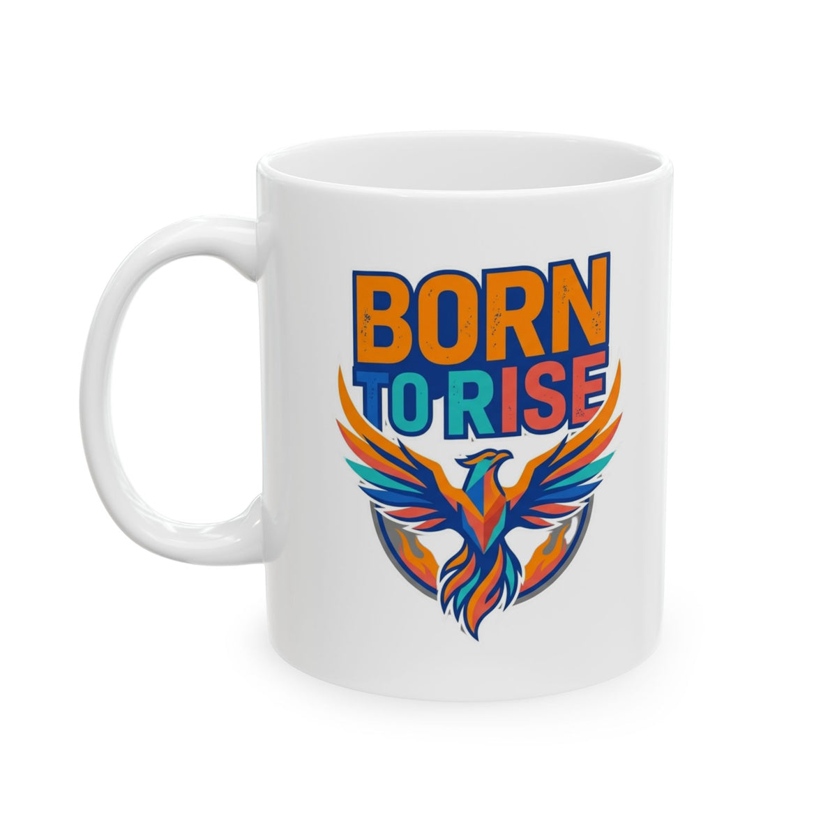 "Born to Rise" White Ceramic Mug