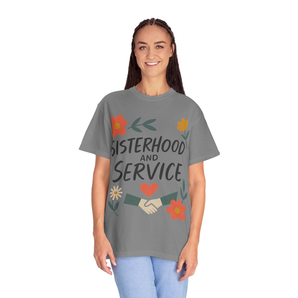 "Sisterhood and Service" Unisex Garment-Dyed T-shirt