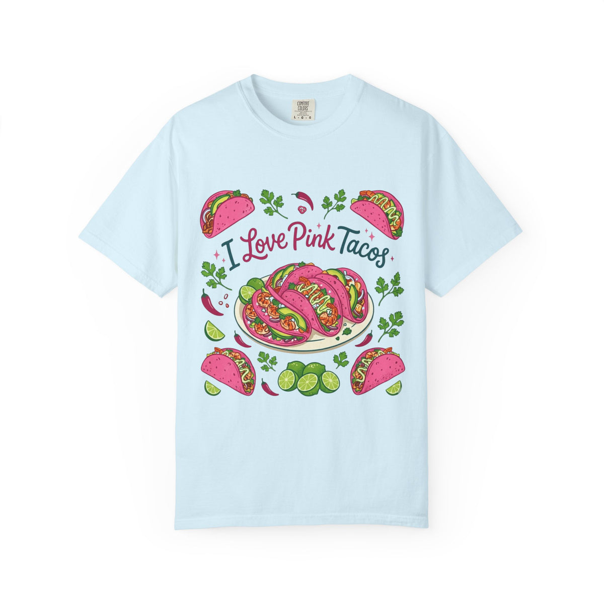 Color: Chambray | I Love Pink Tacos Unisex Garment-Dyed T-shirt