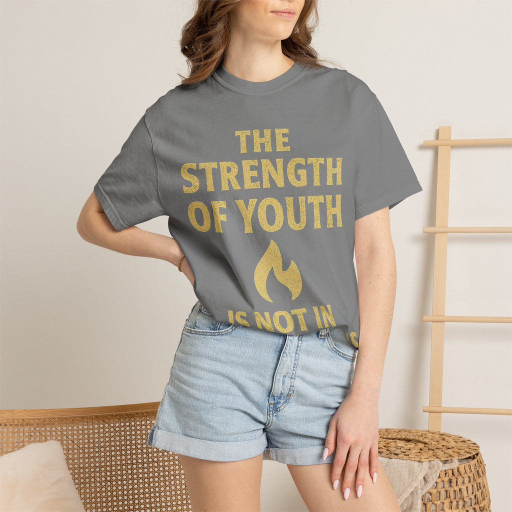 "Strength of Youth" Unisex Garment-Dyed T-shirt
