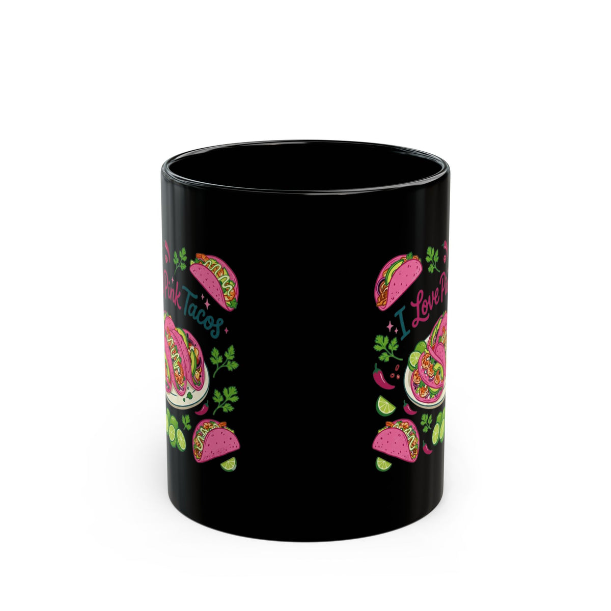 "I Love Pink Tacos" Black Ceramic Mug