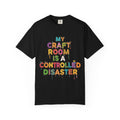 My Craft Room, My Rules | Garment-Dyed Tee — AttitudeShirts