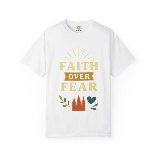 Color: White | Faith Over Fear Unisex Garment-Dyed T-shirt