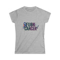 Two Words for Cancer | Women's Tee — AttitudeShirts