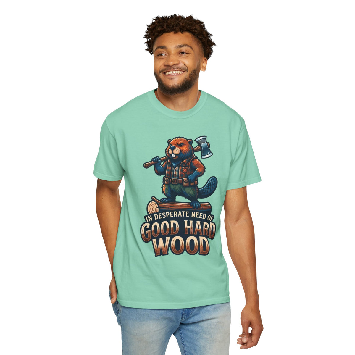 Color: Island Reef | In Desperate Need of Good Hard Wood Unisex Garment-Dyed Tee