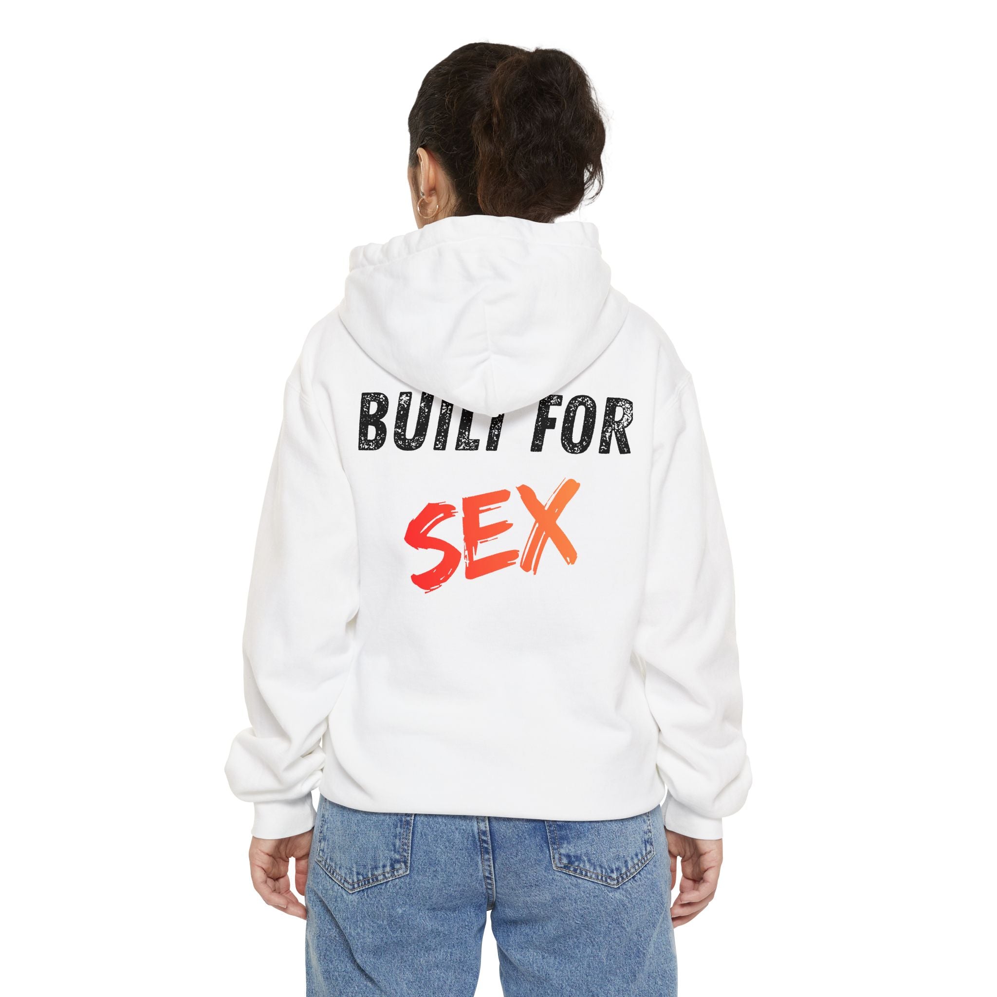 "Built for Sex" Garment-Dyed Hoodie