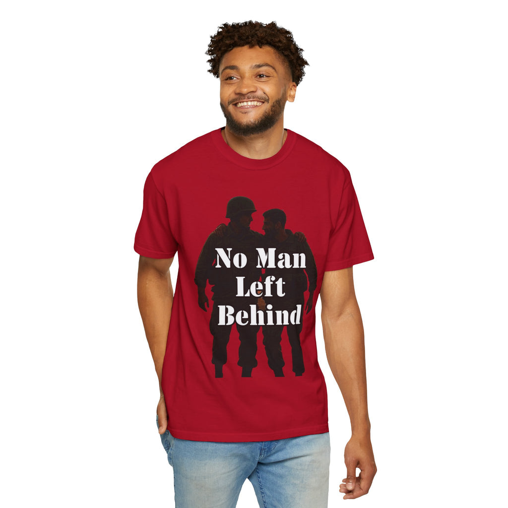 "No Man Left Behind" Unisex Garment-Dyed T-shirt