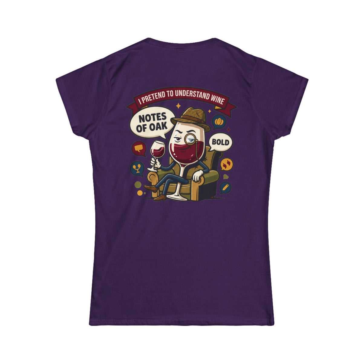 Color: Purple | I Pretend To Understand Wine Women's Tee