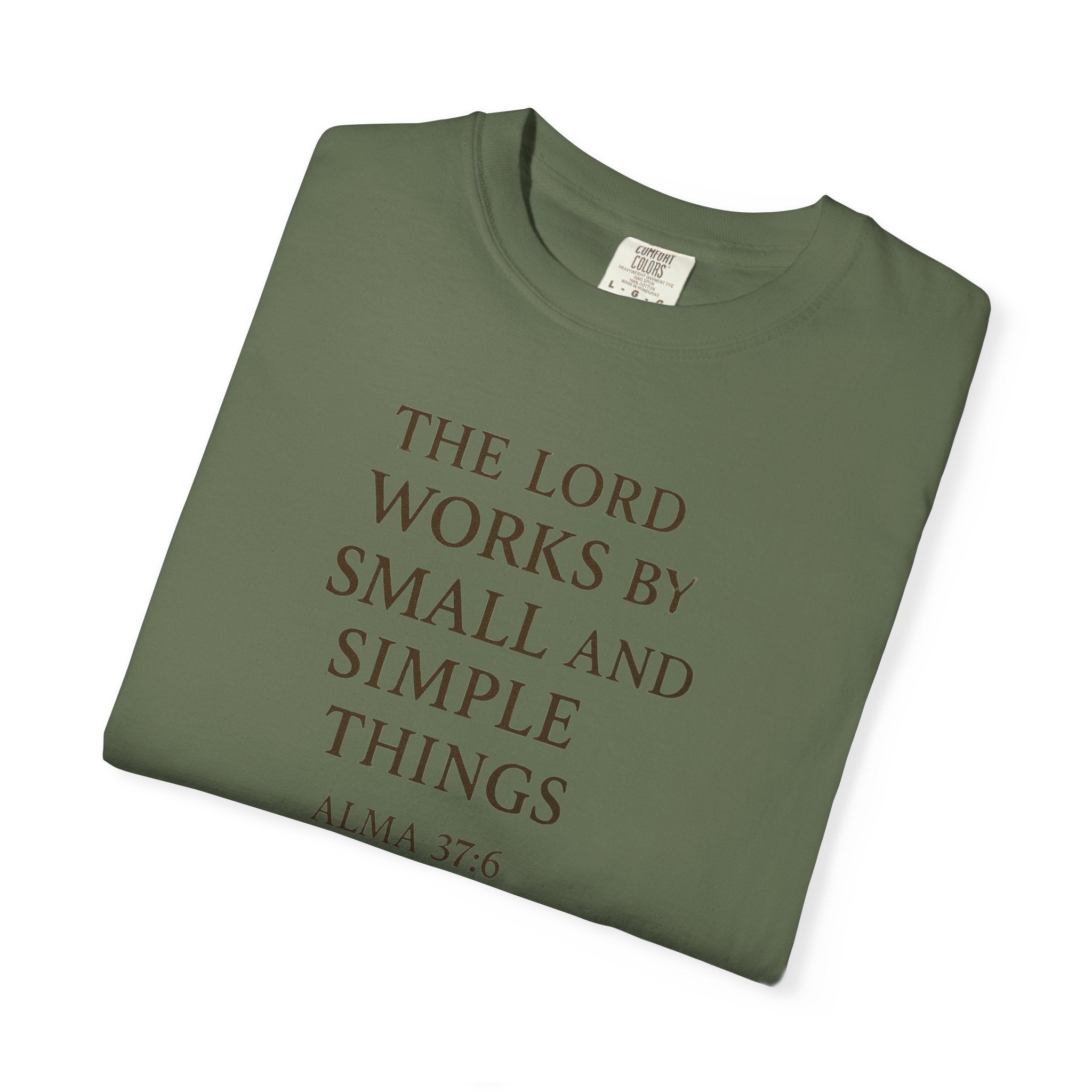 "Small and Simple Things" Unisex Garment-Dyed T-shirt