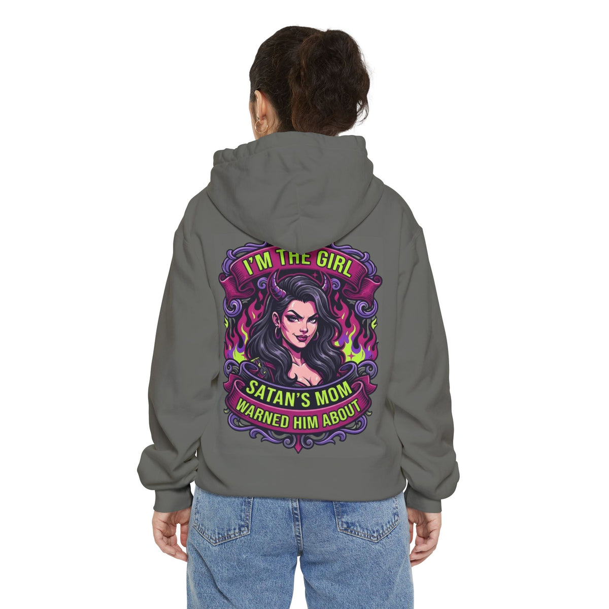 Color: Grey | I'm The Girl Satan's Mom Warned About Garment-Dyed Hoodie