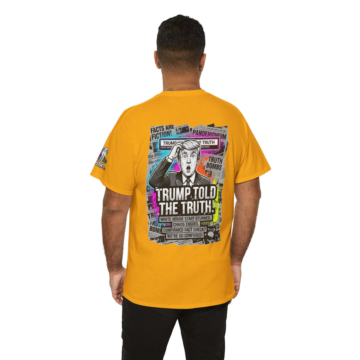 Color: Gold | Trump Told The Truth Premium Graphic Tee