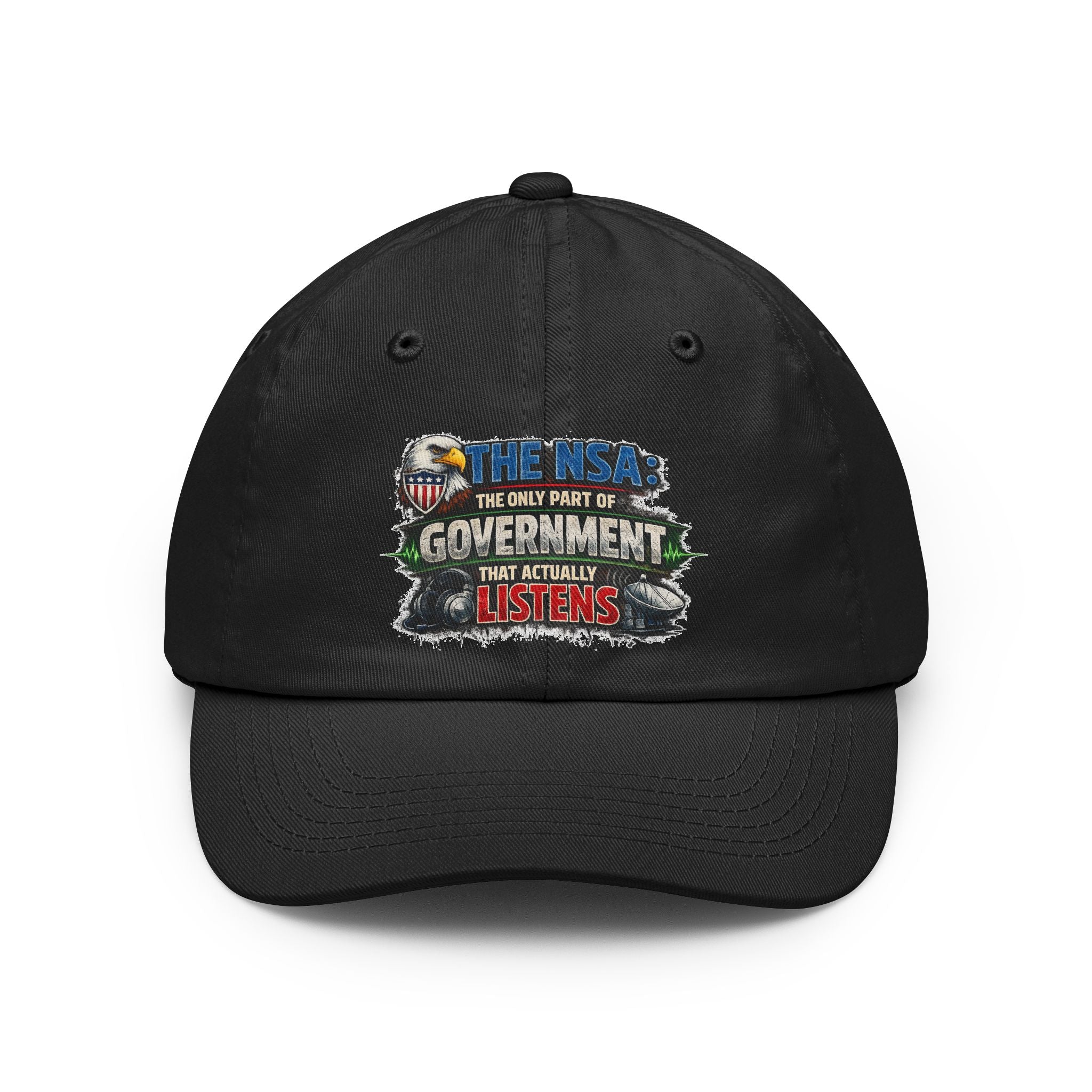 They're Always Listening - Classic | Dad Hat — AttitudeShirts