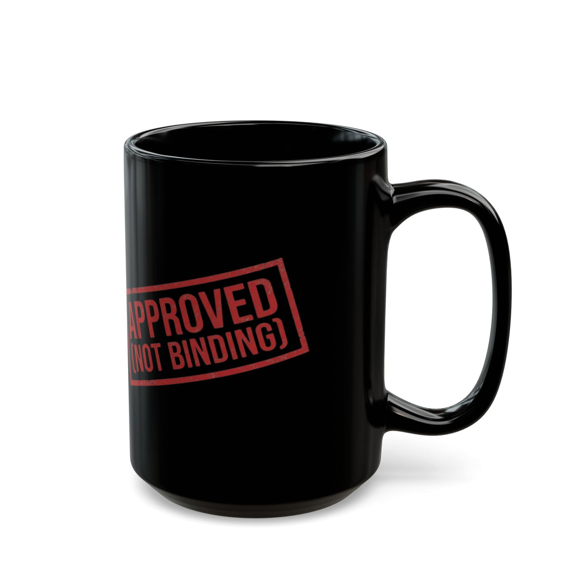 "Approved (Not Binding)" Black Ceramic Mug — Graphic