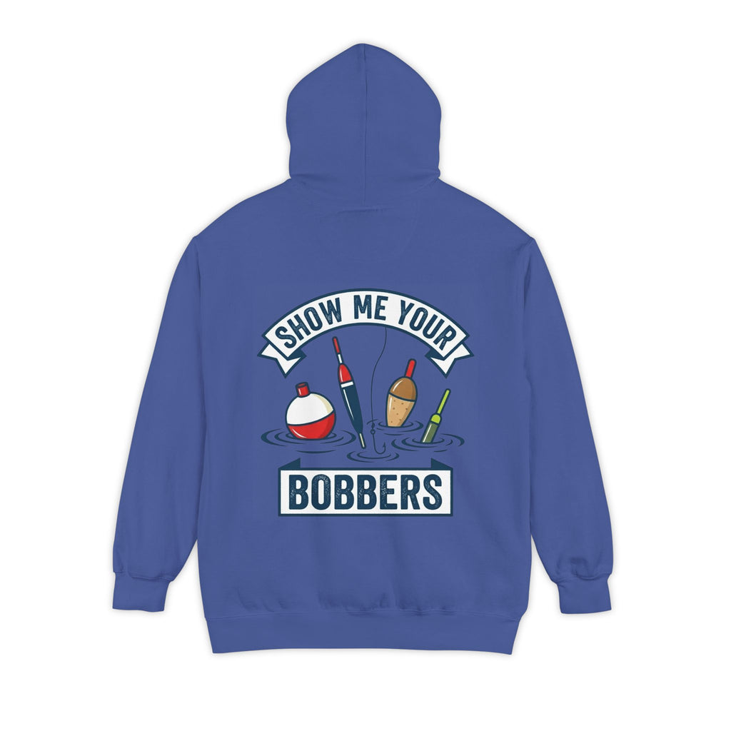 "Show Me Your Bobber" Garment-Dyed Hoodie