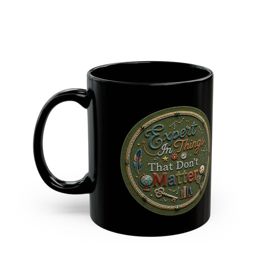 "Expert In Things That Don't Matter" Black Ceramic Mug