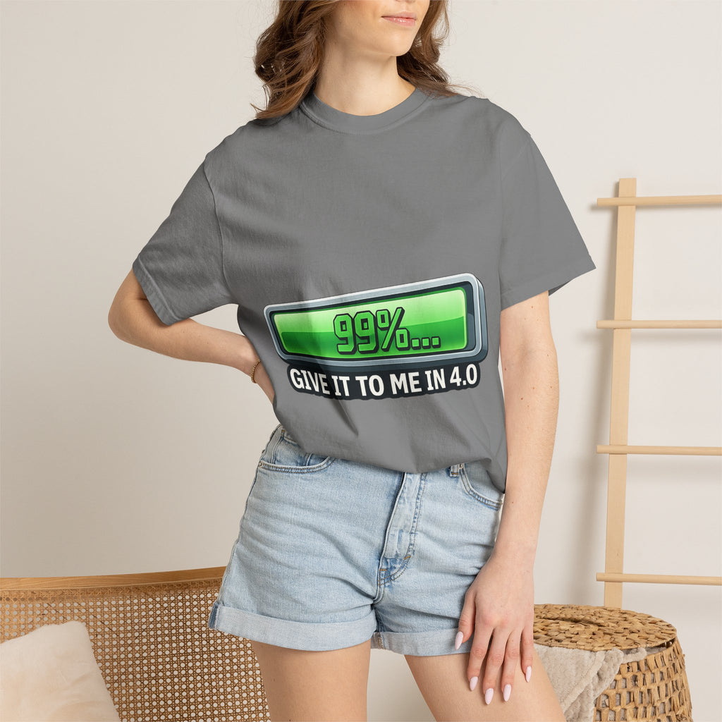 99% Done Waiting | Garment-Dyed Tee — AttitudeShirts