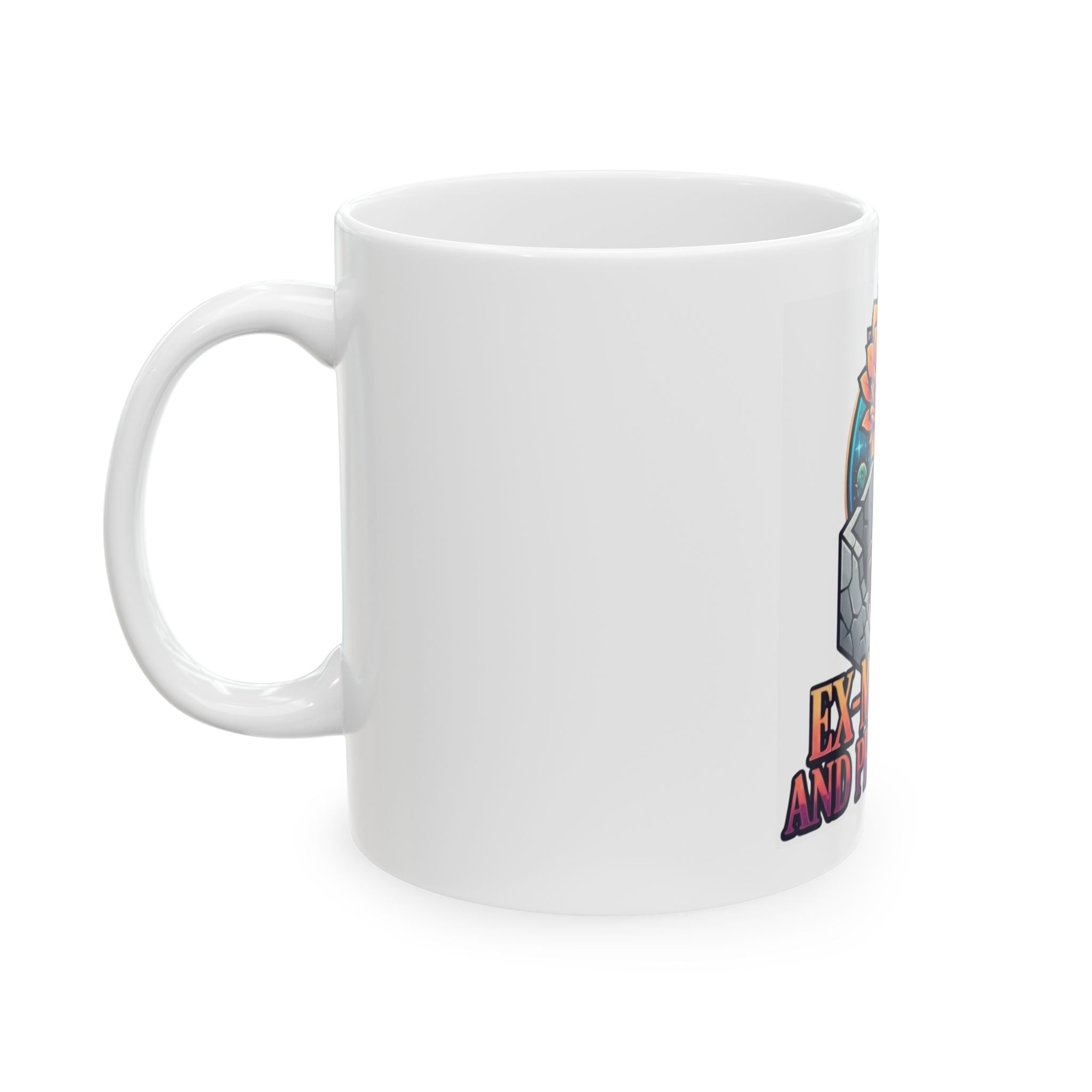 "Ex Mormon and Proud Of It" White Ceramic Mug