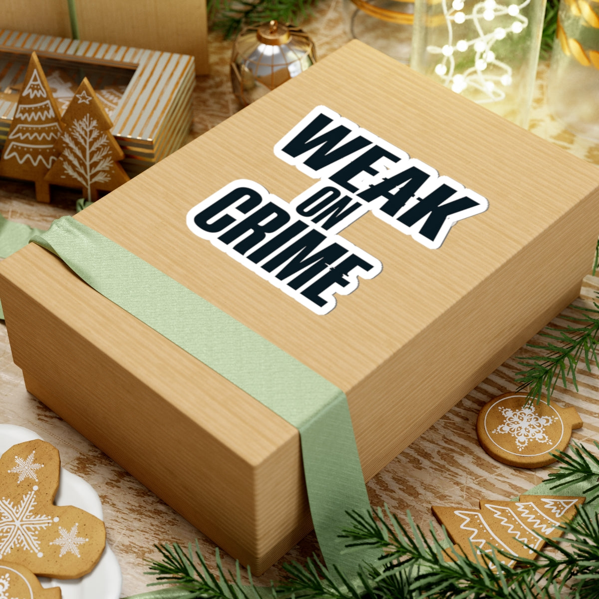 "Weak On Crime" Sticker