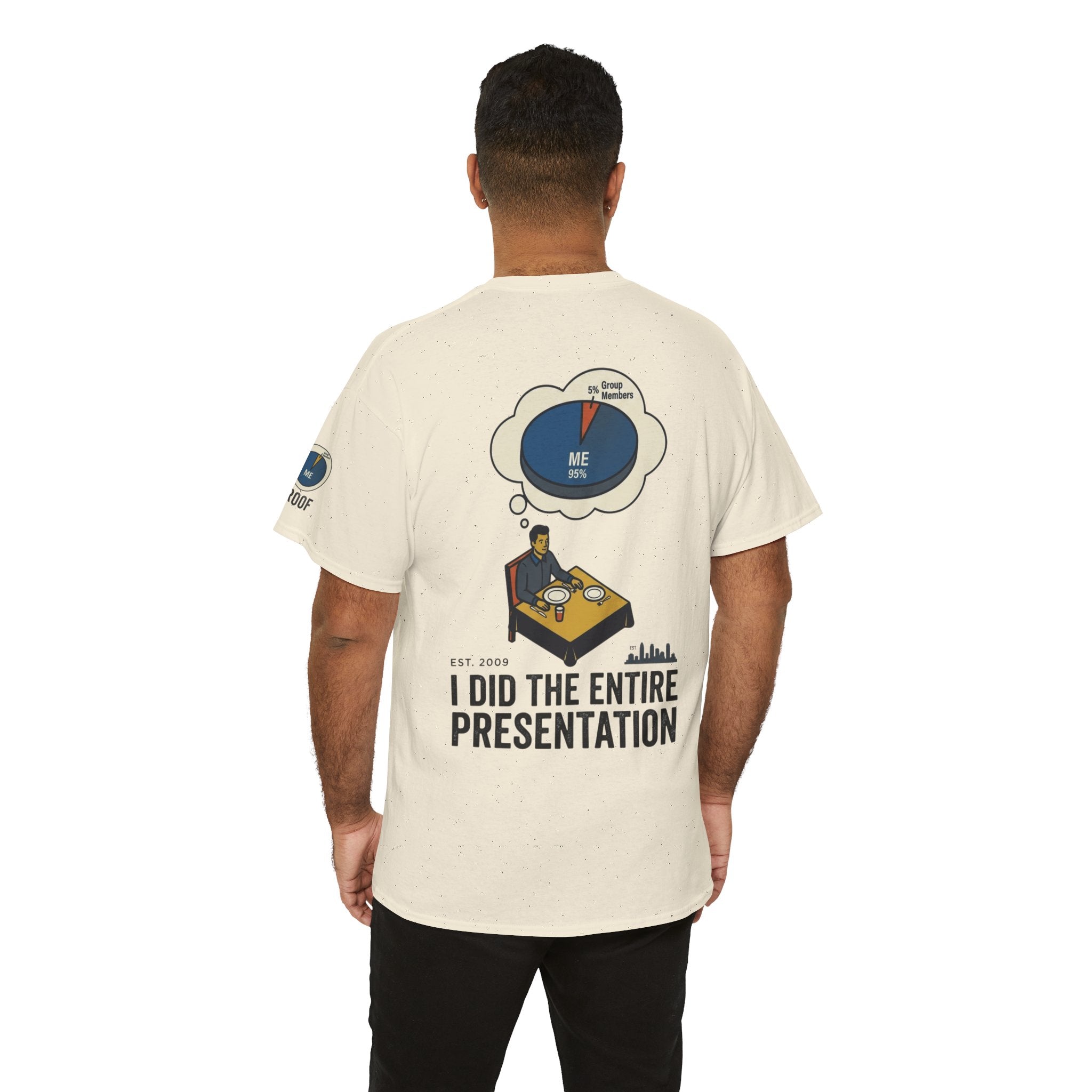 "I Did the Presentation" Premium Graphic Tee