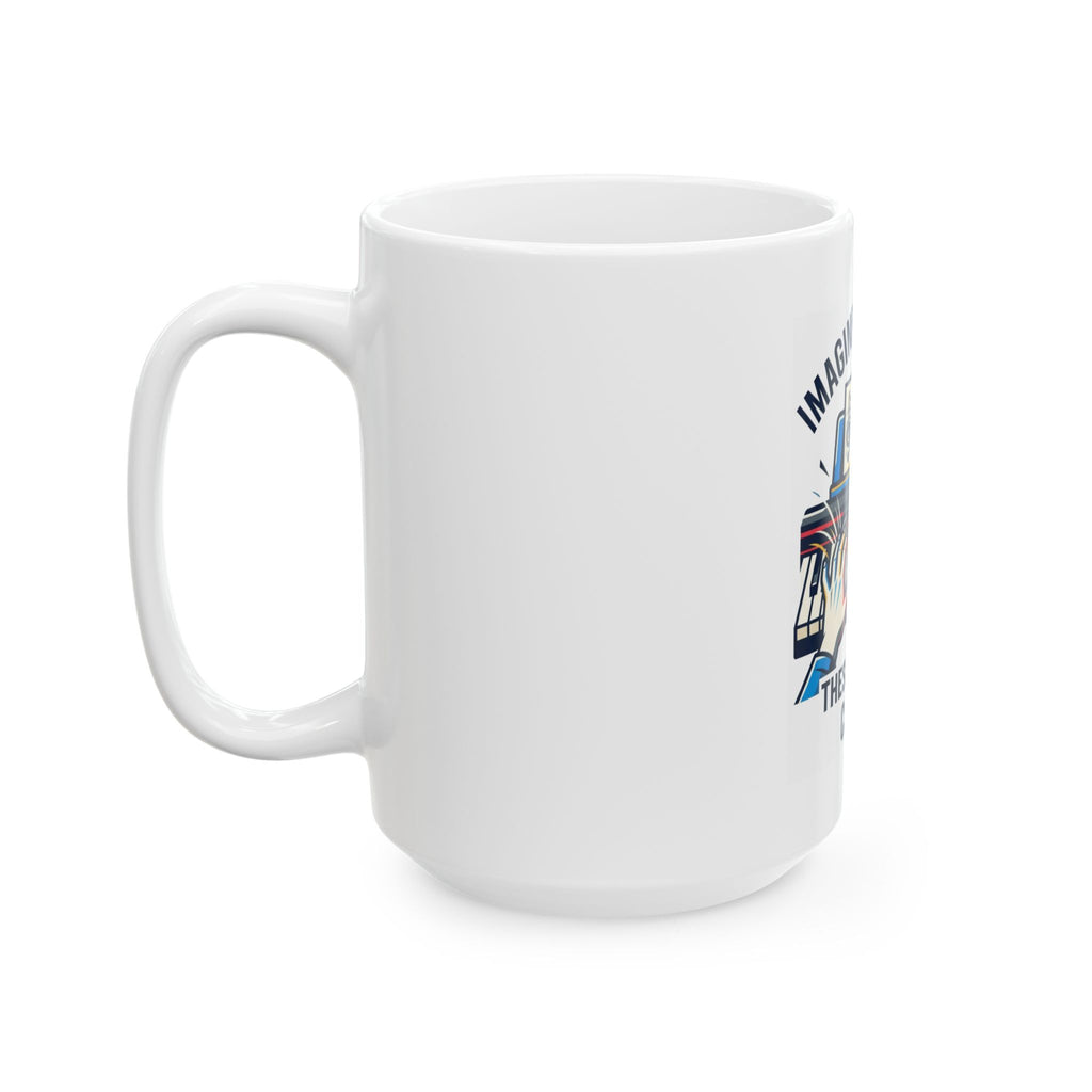 "Imagine What Else These Fingers Can Do" White Ceramic Mug