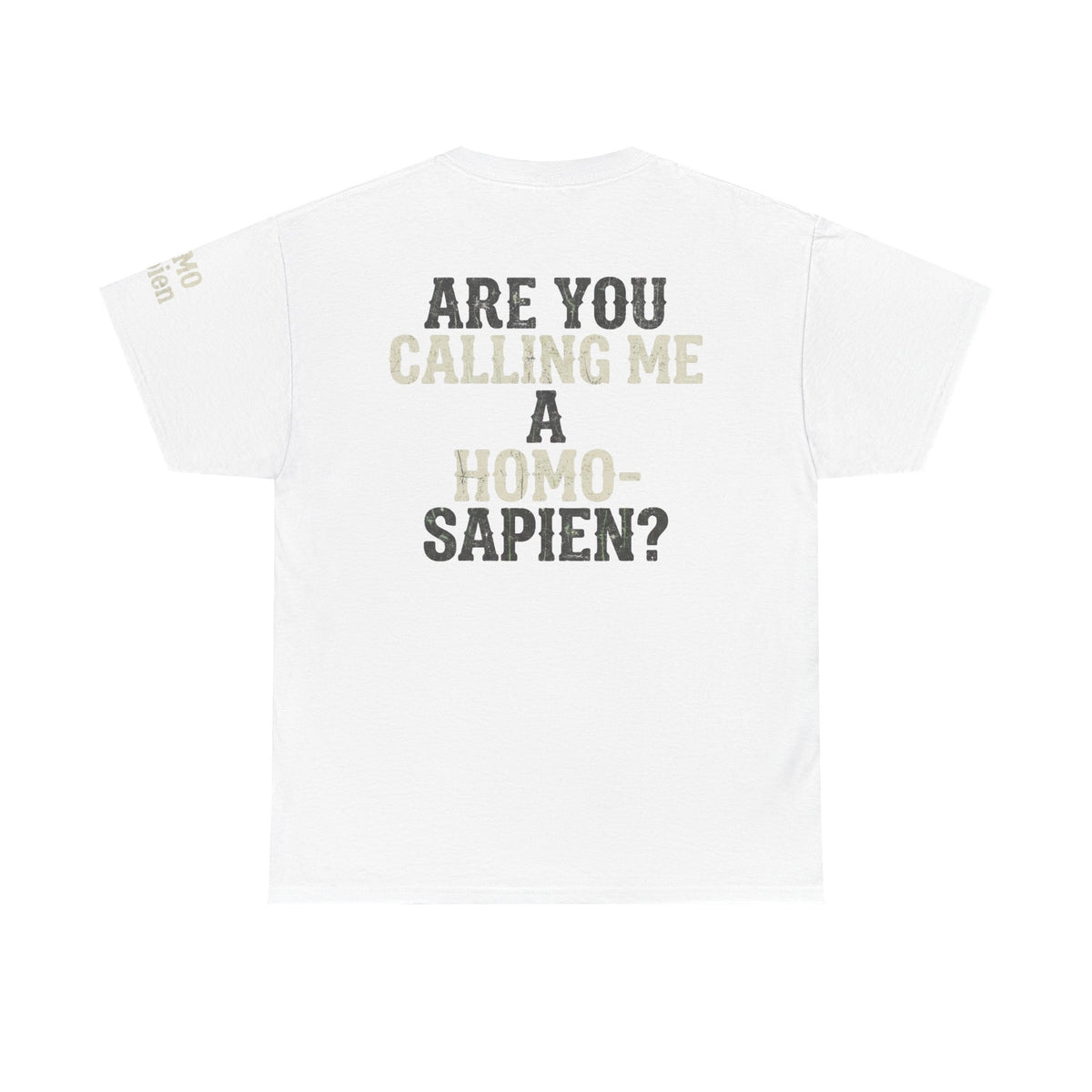 Color: White | Are You Calling Me a Homo-Sapien Premium Graphic Tee