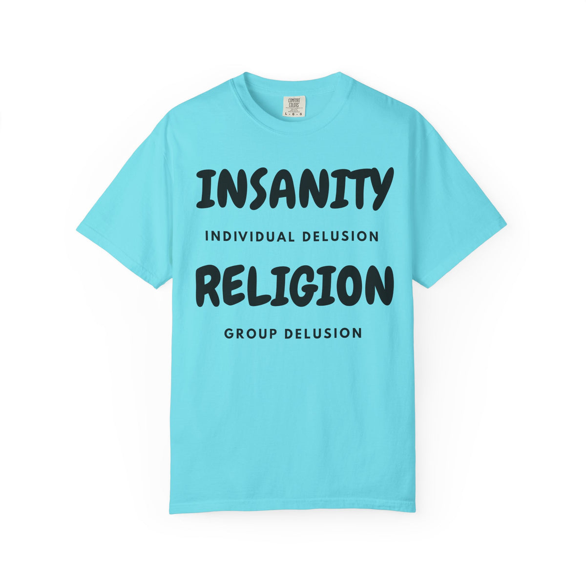 Color: Lagoon Blue | Insanity Religion Unisex Garment-Dyed Tee