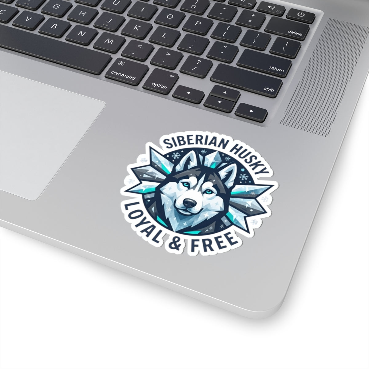 "Siberian Husky Loyal & Free" Sticker — Main