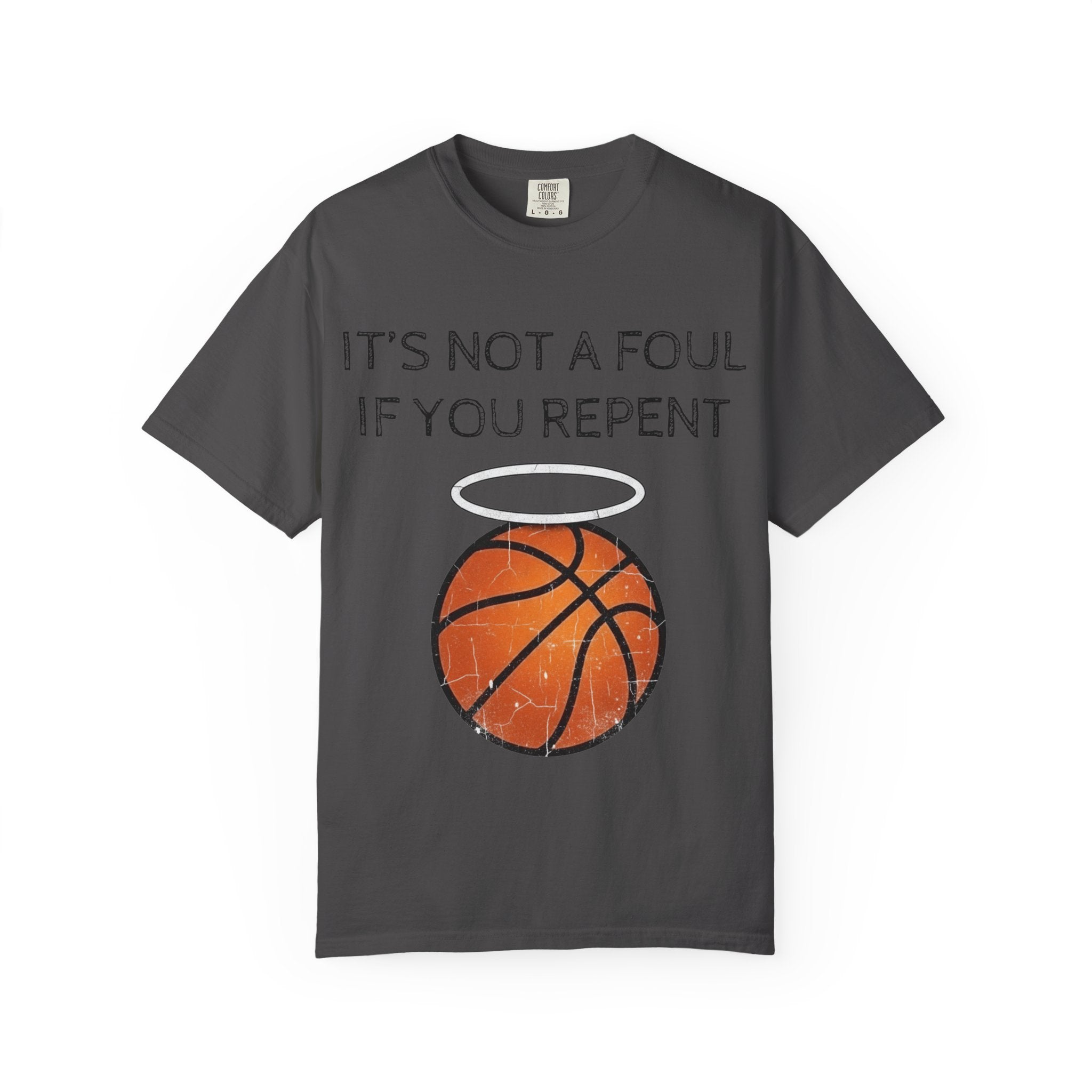 "Not a Foul If You Repent" Unisex Garment-Dyed T-shirt