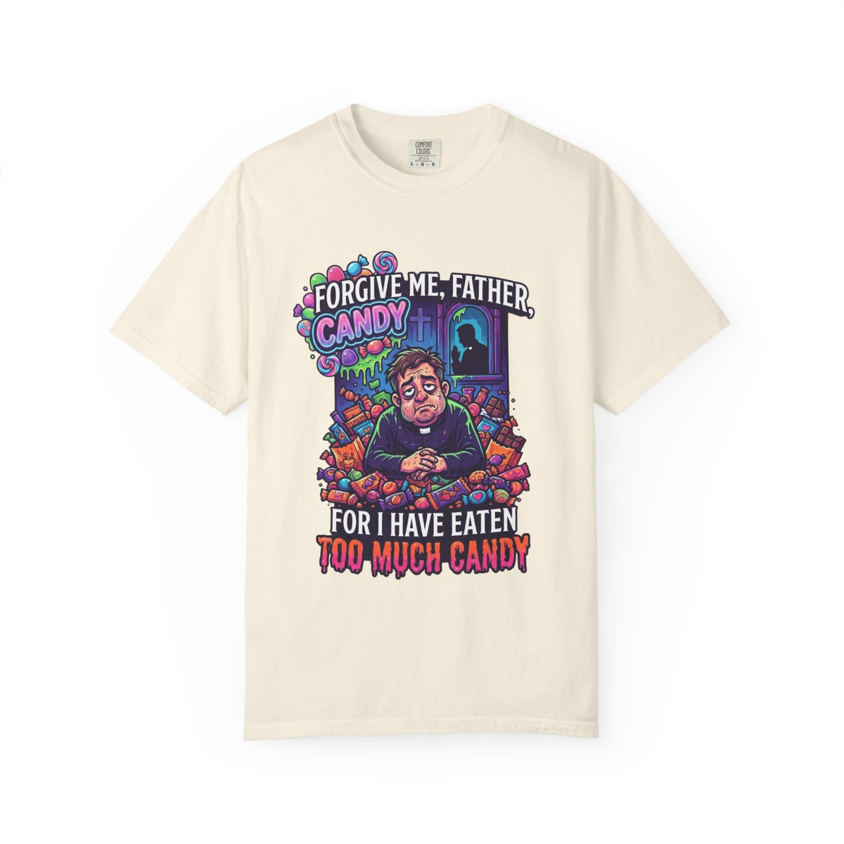 Color: Ivory | Forgive Me Father Too Much Candy Unisex Garment-Dyed Tee