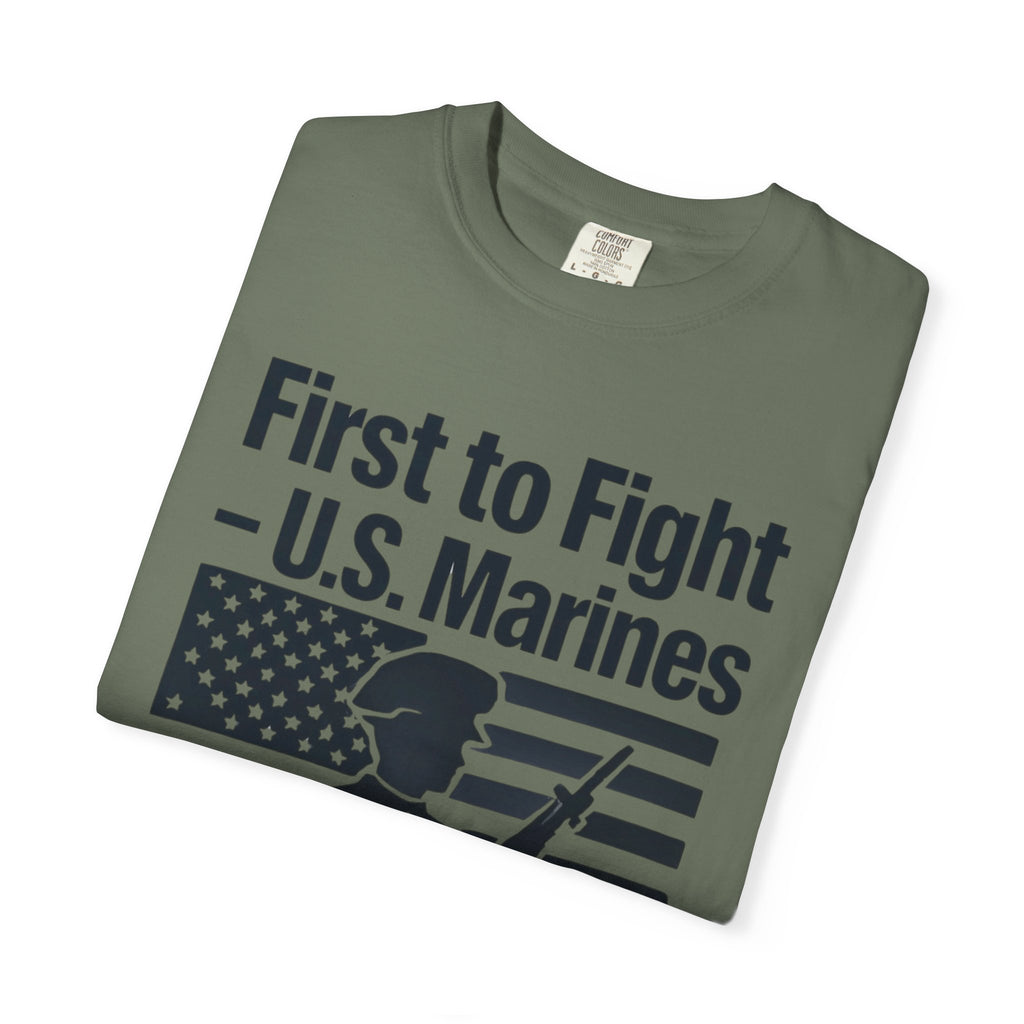 "First to Fight" Unisex Garment-Dyed T-shirt