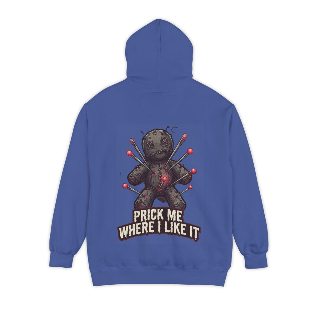 "Prick Me Where I Like It" Garment-Dyed Hoodie