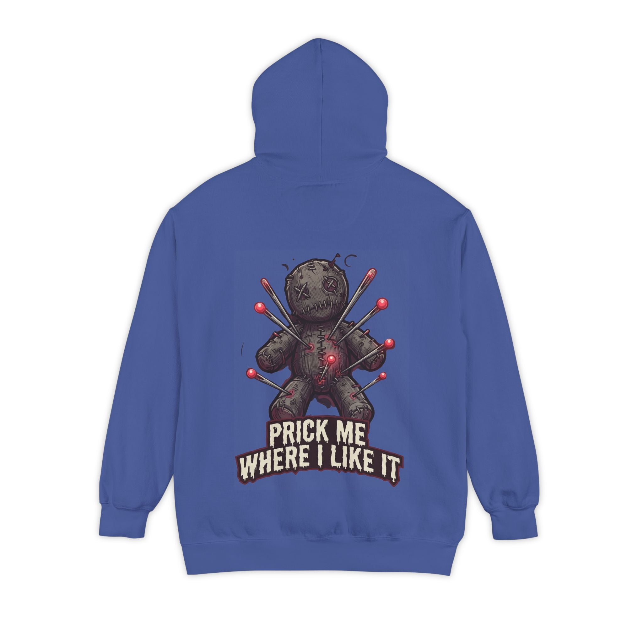 "Prick Me Where I Like It" Garment-Dyed Hoodie