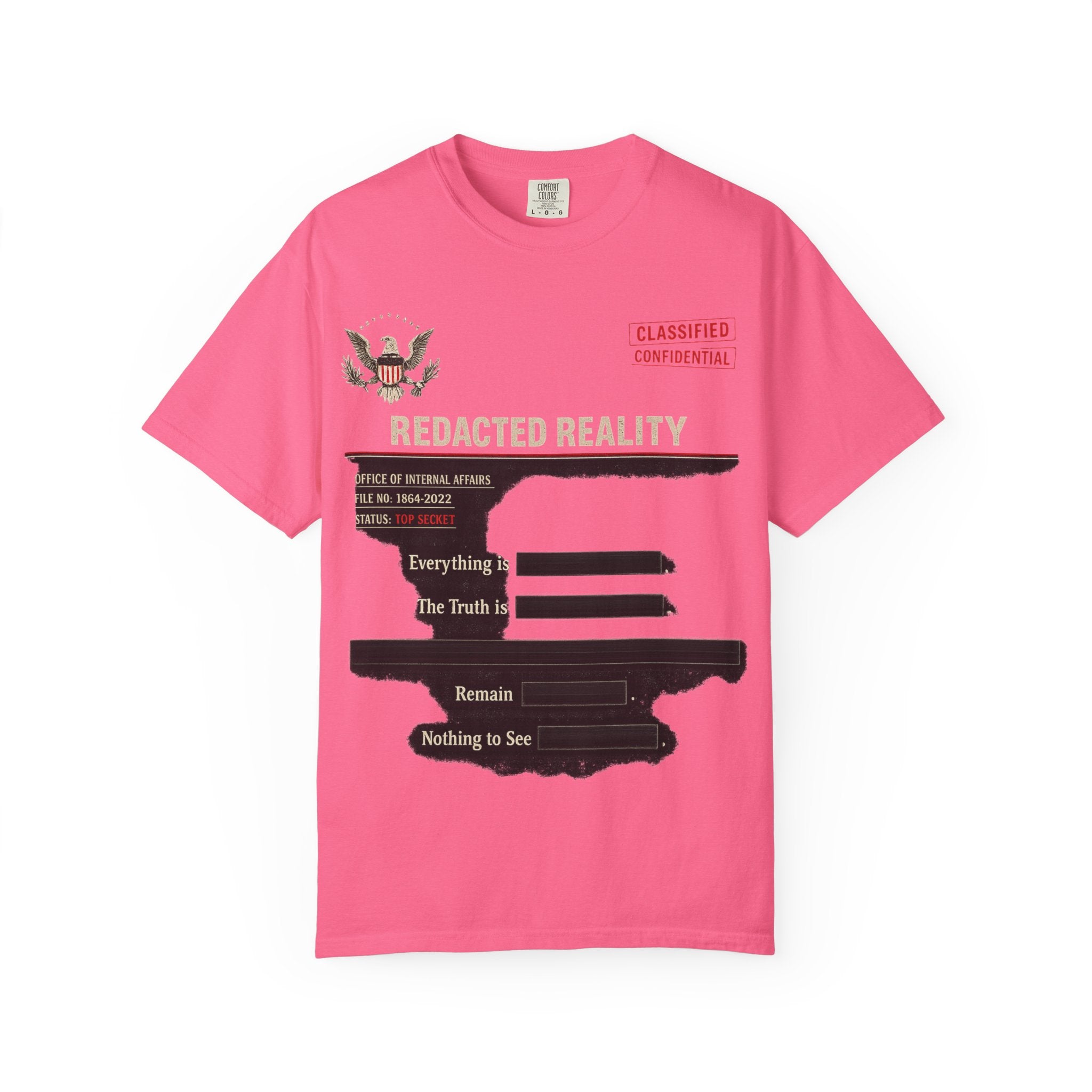 "[REDACTED] for Your Protection" Unisex Garment-Dyed T-shirt