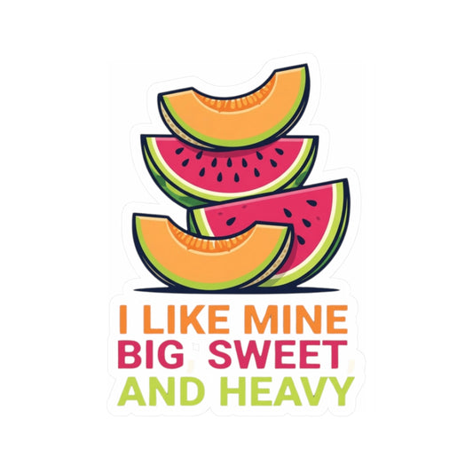"Big Sweet and Heavy" Sticker — Main