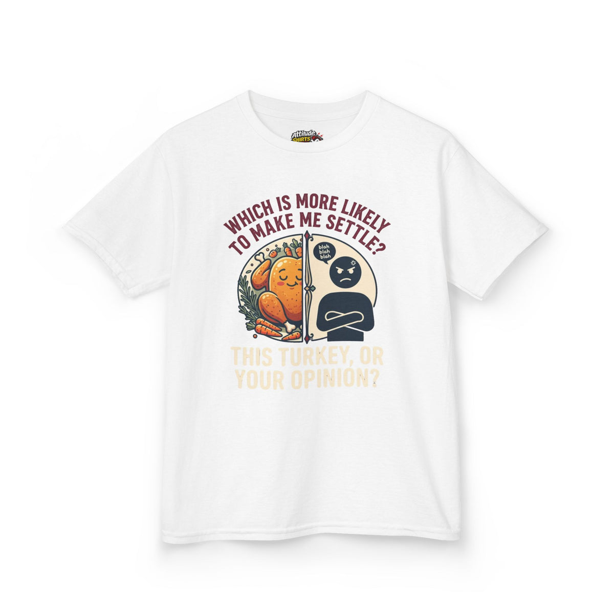 "This Turikey Or Your Opinion" Kids Tee