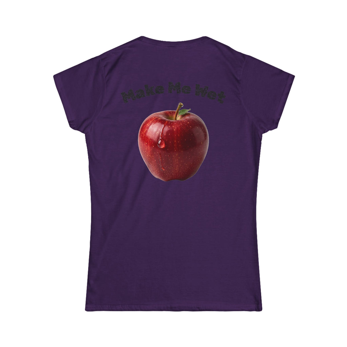 "Make Me Wet" Women's Tee