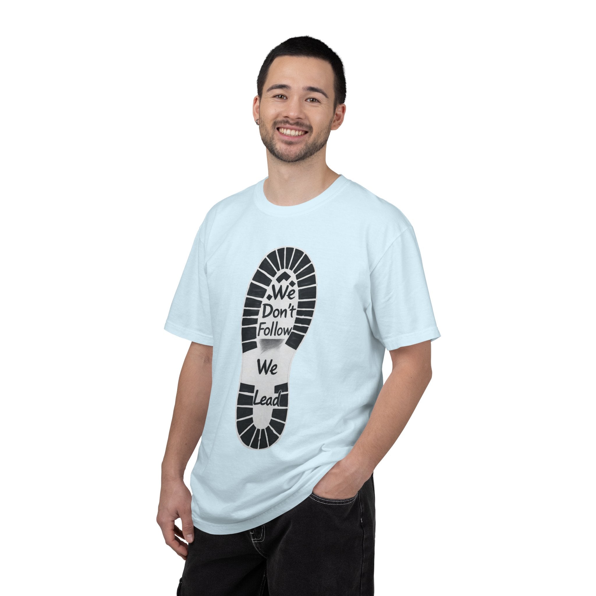 "We Don't Follow-We Lead" Unisex Garment-Dyed T-shirt