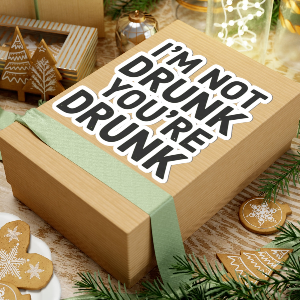 "I'm Not Drunk" Sticker