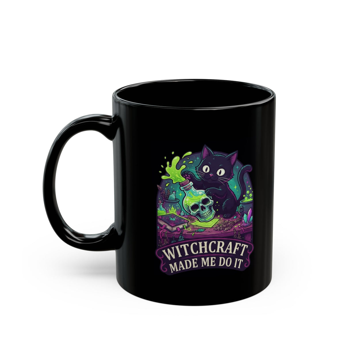 "Witchcraft Made Me Do It" Black Ceramic Mug