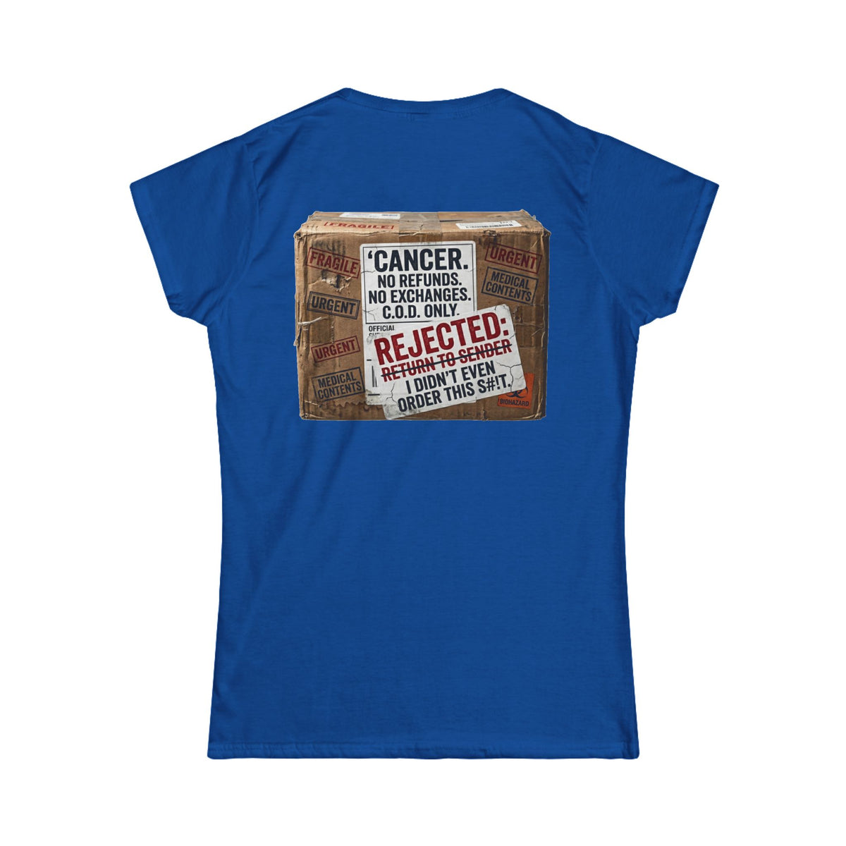 Color: Royal | Cancer Rejected Package Women's Tee