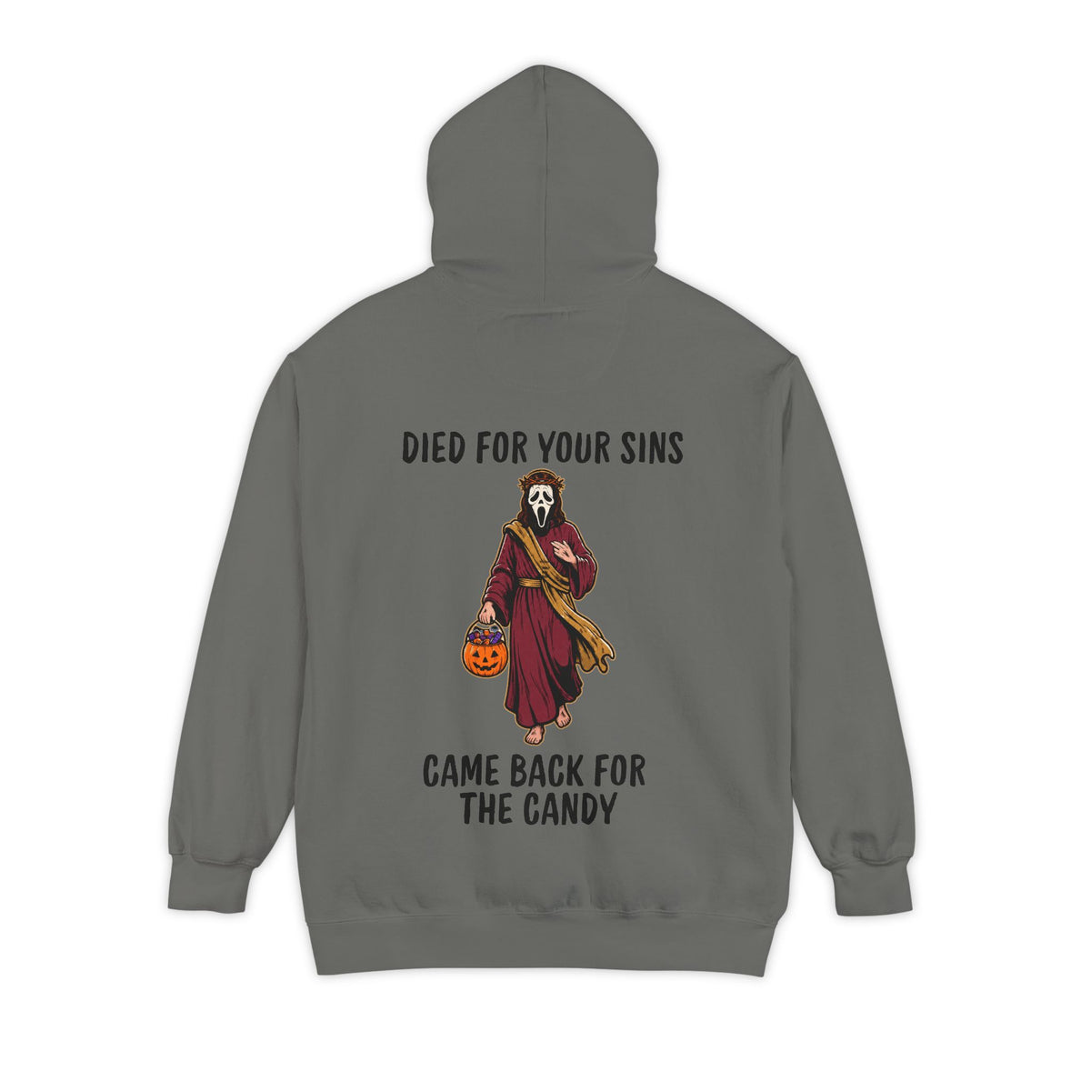 Color: Grey | Died for Your Sins, Came Back for the Candy Garment-Dyed Hoodie